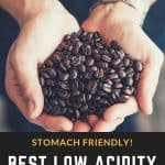 Low acidity coffee beans