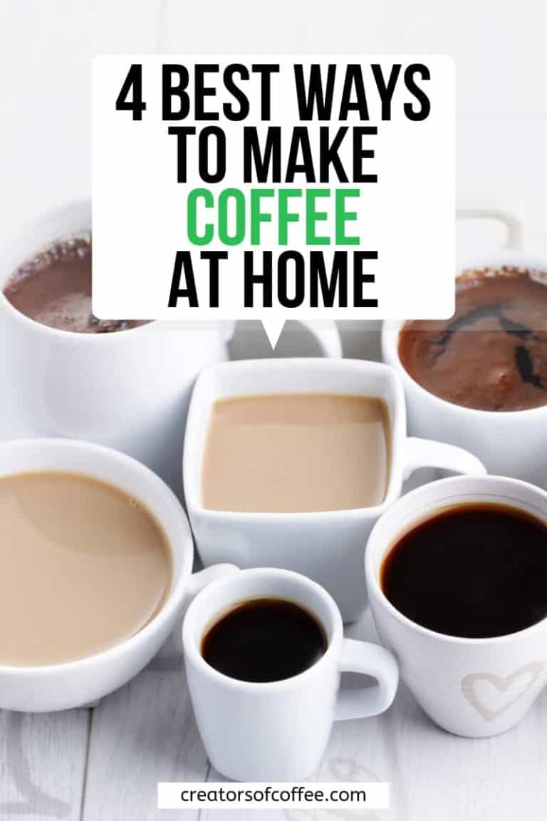 4 Best Coffee Brewing Methods For Great Tasting Coffee At Home