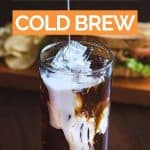 glass of cold brew coffee with text best coffee for cold brew in orange
