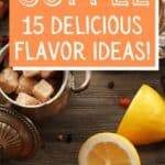 top lay view of coffee and flavors on table.