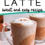 Closeup of cookie butter latte with text how to make Lotus biscoff latte.