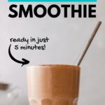 breakfast smoothie in glass with text healthy coffee smoothie.