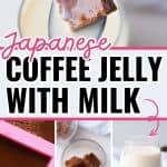 collage of coffee jelly and milk with text overlay.