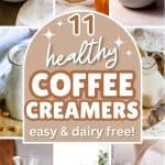 collage of dairy free creamers with text healthy coffee creamers.