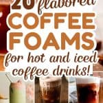 collage of flavored coffee foams with text overlay.