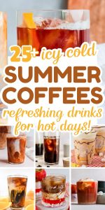 25 Summer Coffee Drinks to Keep You Cool and Caffeinated | Creators Of ...