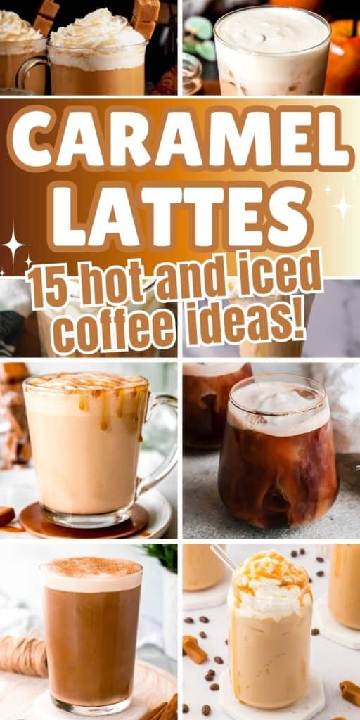 collage of caramel lattes with text overlay.
