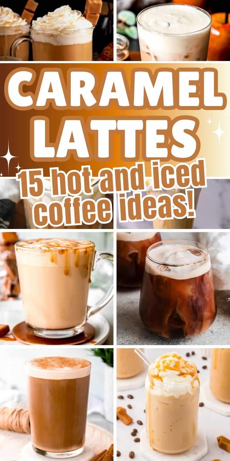 collage of caramel lattes with text overlay.