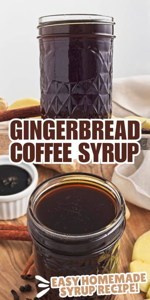 collage of DIY gingerbread syrup with text overlay.