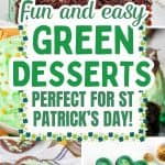 collage of green dessert ideas with text.