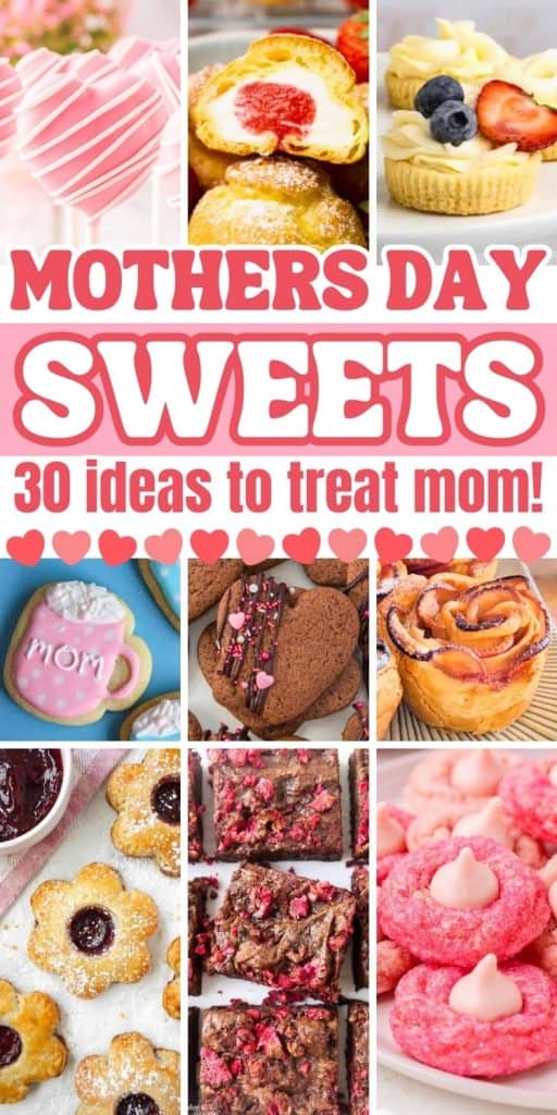 collage of mothers day sweet snacks.