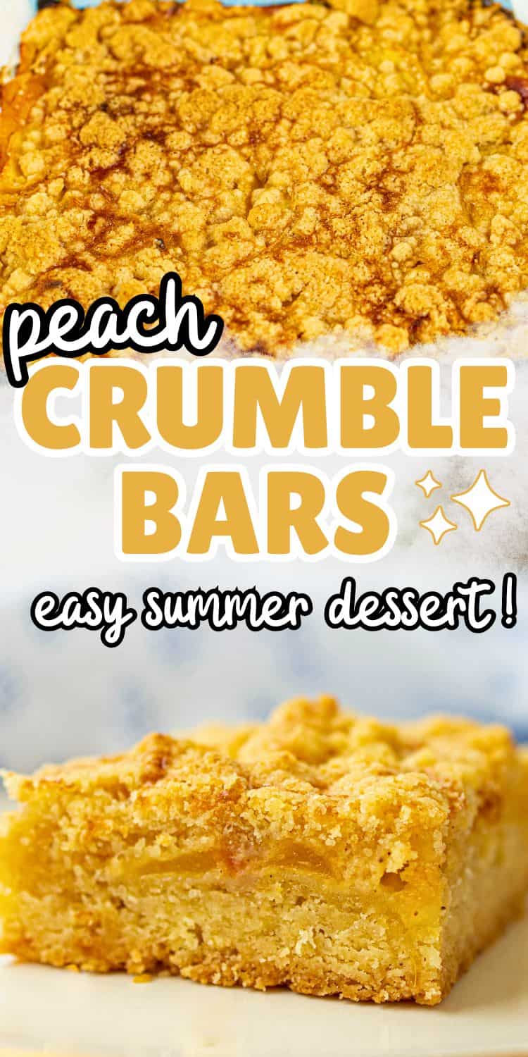 collage of peach dessert bars with text overlay peach crumble bars.